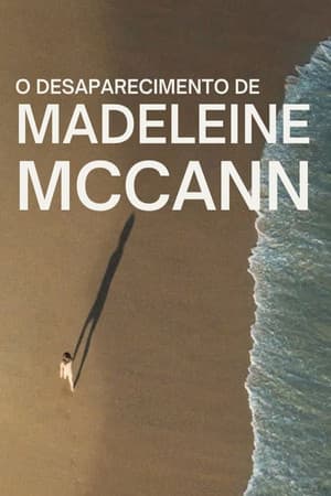 O Desaparecimento de Madeleine McCann