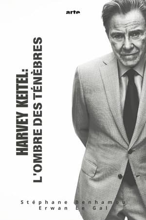Harvey Keitel : À l'ombre des ténèbres