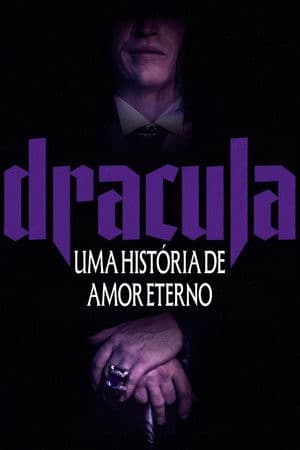 Drácula - Uma História de Amor Eterno